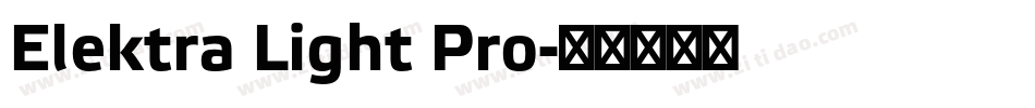 Elektra Light Pro字体转换